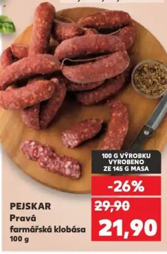 Kaufland PEJSKAR Pravá farmářská klobása nabídka