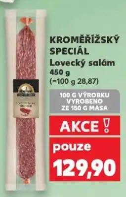 Kaufland KROMĚŘÍŽSKÝ SPECIÁL Lovecký salám nabídka