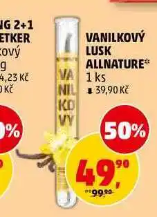 Penny Market VANILKOVÝ LUSK ALLNATURE, 1 ks nabídka