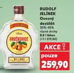 Kaufland RUDOLF JELÍNEK Ovocný destilát 35%-45% nabídka