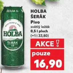 Kaufland HOLBA ŠERÁK Pivo nabídka