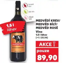 Kaufland Medvědí krev/ medvěd bílý/ medvěd rosé Víno nabídka