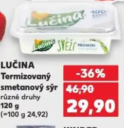 Kaufland LUČINA Termizovaný smetanový sýr nabídka