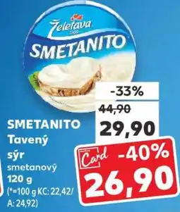 Kaufland SMETANITO Tavený sýr smetanový 120 g nabídka