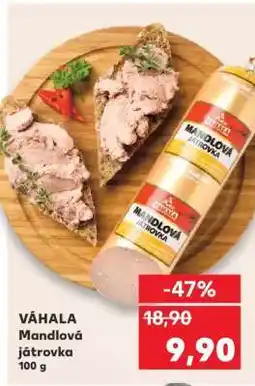 Kaufland VÁHALA Mandlová játrovka 100 g nabídka
