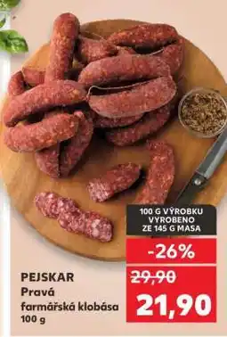 Kaufland PEJSKAR Pravá farmářská klobása 100 g nabídka