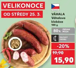 Kaufland Váhala klobása nabídka