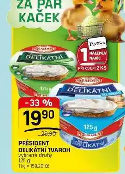Flop PRÉSIDENT DELIKATN DELIKÁTNÍ TVAROH vybrané druhy nabídka