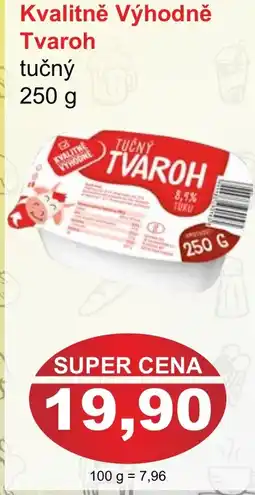 PLUS JIP Kvalitně Výhodně Tvaroh tučný nabídka