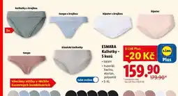 Lidl esmara KALHOTKY 5 KUSŮ nabídka
