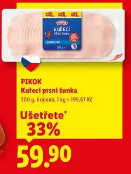 Lidl PIKOK KUŘECÍ PRSNÍ ŠUNKA nabídka