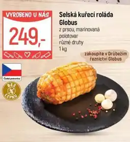 Globus Selská kuřecí roláda Globus nabídka