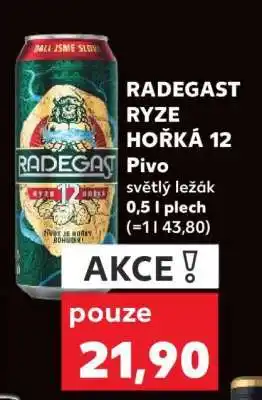 Kaufland Radegast Ryze Hořká 12 nabídka