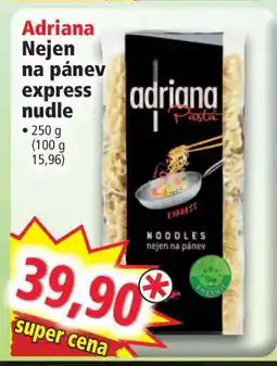 Norma Adriana Nejen na pánev express nudle nabídka