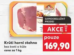 Kaufland KRŮTÍ HORNÍ STEHNO nabídka