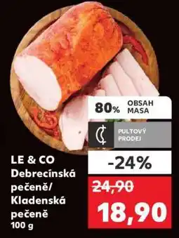 Kaufland LE & CO Debrecínská pečeně/Kladenská pečeně 100 g nabídka