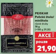 Kaufland Pejskar polická štola nabídka