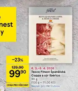 Tesco Tesco Finest Španělská Coppa a sýr Ibérico nabídka