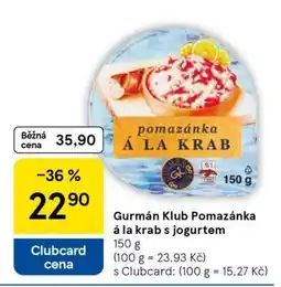 Tesco GURMÁN KLUB Pomazánka á la krab s jogurtem nabídka