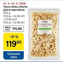 Tesco Tesco Kešu ořechy jádra nepražená nabídka