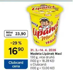 Tesco Madeta Lipánek Maxi, 130 g, více druhů nabídka