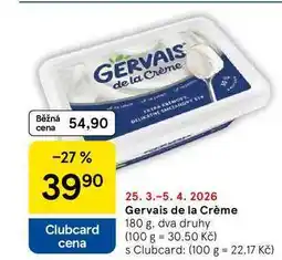 Tesco Gervais de la Crème, 180 g, dva druhy nabídka