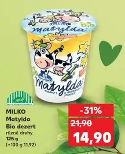 Kaufland MILKO Matylda Bio dezert nabídka