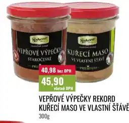 Ratio Vepřové výpečky Rekord kuřecí maso ve vlastní šťávě nabídka