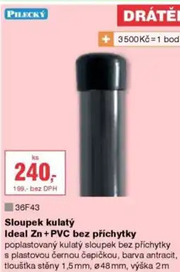 DEK Sloupek kulatý Ideal Zn + PVC bez příchytky nabídka