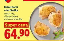 Lidl Kuřecí horní mini čtvrtky nabídka