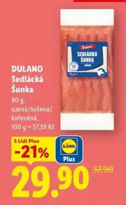 Lidl Dulano SEDLÁCKÁ ŠUNKA nabídka