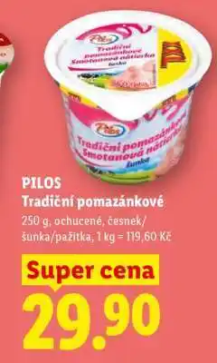 Lidl Pilos TRADIČNÍ POMAZÁNKOVÉ nabídka