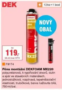 DEK Pěna montážní DEKFOAM MX220 nabídka