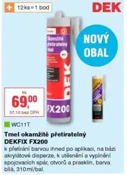 DEK Tmel okamžitě přetíratelný DEKFIX FX200 nabídka