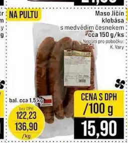 Jip Maso Jičín klobása s medvědím česnekem cca 150 g 100g nabídka