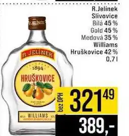 Jip R.Jelinek Slivovice Bilá 45% Gold 45% Medová 35 % Williams Hruškovice 42% nabídka