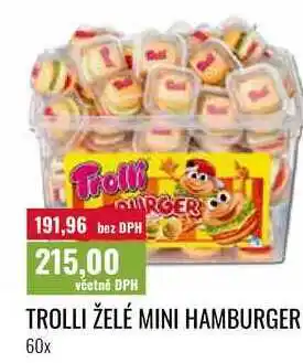 Ratio TROLLI ŽELÉ MINI HAMBURGER 60x nabídka