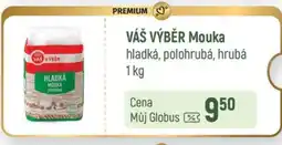 Globus VÁŠ VÝBĚR Mouka nabídka
