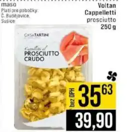 Jip Voltan Cappelletti prosciutto nabídka