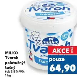 Kaufland MILKO Tvaroh polotučný/ tučný nabídka