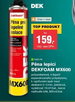 DEK Pěna lepicí DEKFOAM MX600 nabídka