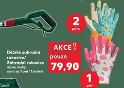 Kaufland Dětské zahradní rukavice / Zahradní rukavice nabídka