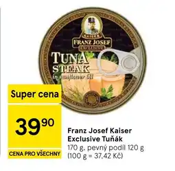 Tesco Franz Josef Kaiser Exclusive Tuňák nabídka