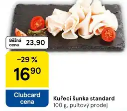 Tesco Kuřecí šunka standard nabídka