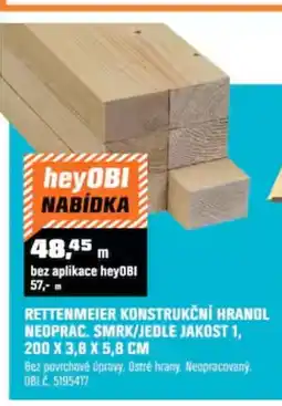OBI Rettenmeier konstrukční hranol neoprac. smrk/jedle jakost 1 nabídka