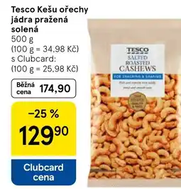 Tesco Tesco Kešu ořechy jádra pražená solená nabídka