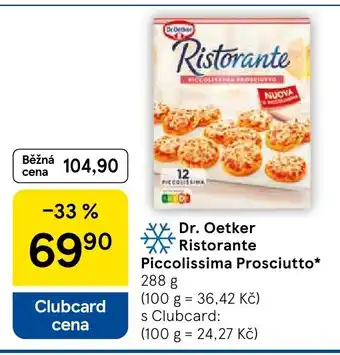 Tesco Dr. Oetker Ristorante Piccolissima Prosciutto nabídka