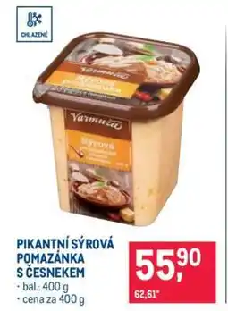 Makro PIKANTNÍ SÝROVÁ POMAZÁNKA S ČESNEKEM nabídka