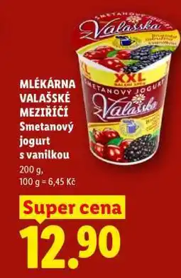 Lidl MLÉKÁRNA VALAŠSKÉ MEZIŘÍČÍ Smetanový jogurt s vanilkou nabídka