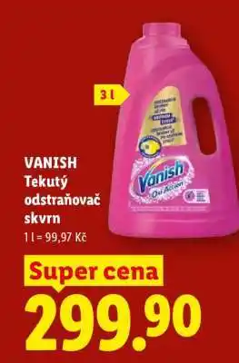 Lidl VANISH TEKUTÝ ODSTRAŇOVAČ SKVRN nabídka